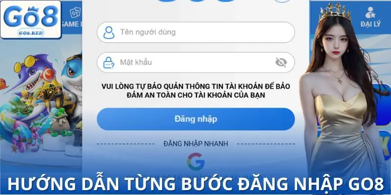 Đăng Nhập GO8 - Mở Cửa Thế Giới Giải Trí 2025 Ngay Hôm Nay 2 Hướng dẫn hội viên đăng nhập GO8 đơn giản và nhanh chóng