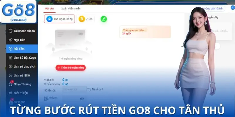 3 Bước Rút Tiền GO8 Chi Tiết Giúp Tiền Về Ngay Trong Ngày 3 Chi tiết từng bước lấy vốn về cho người mới