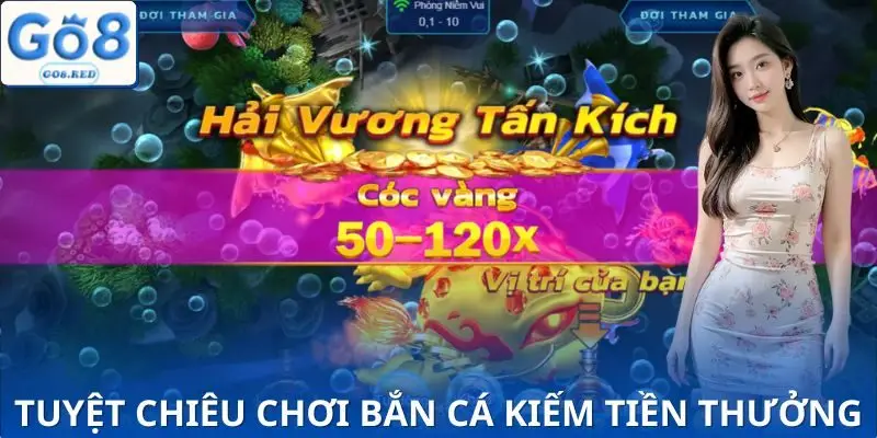 Bắn Cá Vương Giả | Cách Chơi Và Chiến Lược Săn Boss Trúng 90% 4 Tuyệt chiêu giúp bạn hóa thân thành vua săn đại dương bất khả chiến bại