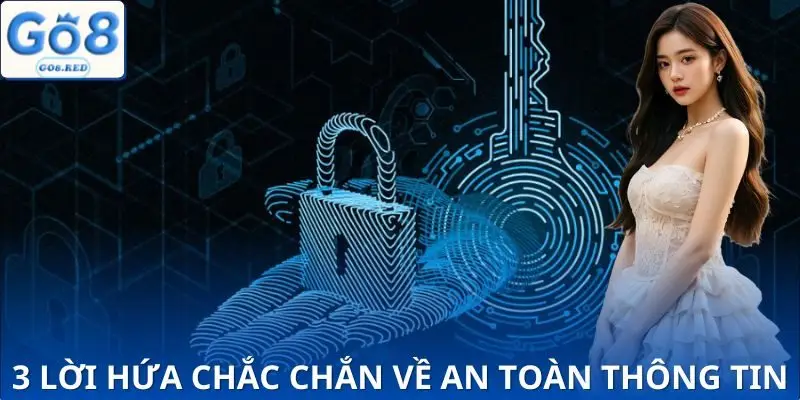 Chính Sách Bảo Mật - Cẩm Nang An Toàn Cho Hội Viên Cá Cược 1 3 cam kết đến từ trang web về vấn đề bảo vệ an toàn