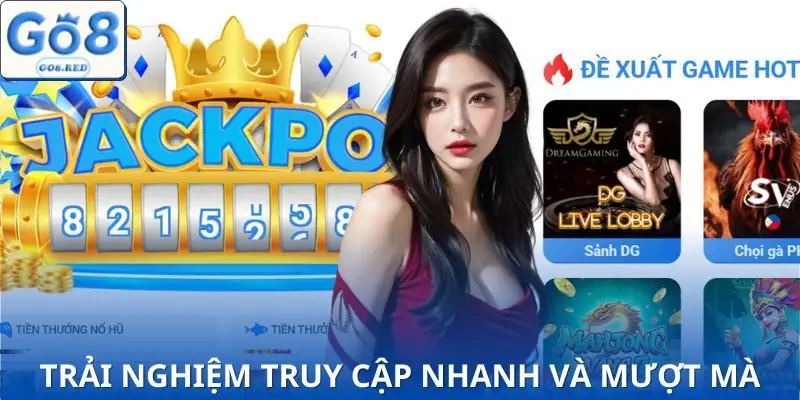 Đăng Nhập GO8 - Mở Cửa Thế Giới Giải Trí 2025 Ngay Hôm Nay 5 Tốc độ đăng nhập thuộc hàng top trong các nhà cái uy tín 2025